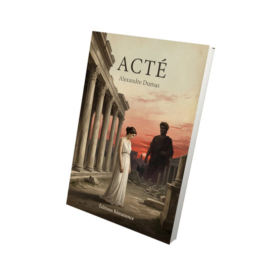 Livre Acté - Alexandre Dumas - Vue 3D - Editions Remanence