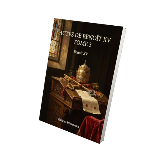 Livre Actes de Benoît XV Tome 3 - Benoît XV - Vue 3D - Editions Remanence