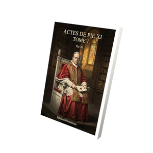 Actes de Pie XI Tome 1 - Pie XI