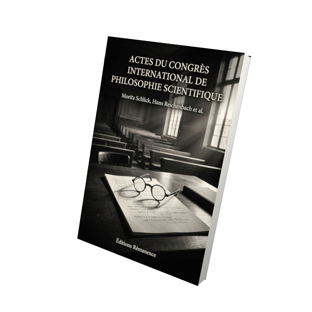 Livre Actes du Congrès international de philosophie scientifique par Moritz Schlick, Hans Reichenbach et al. - Vue 3D - Editions Remanence