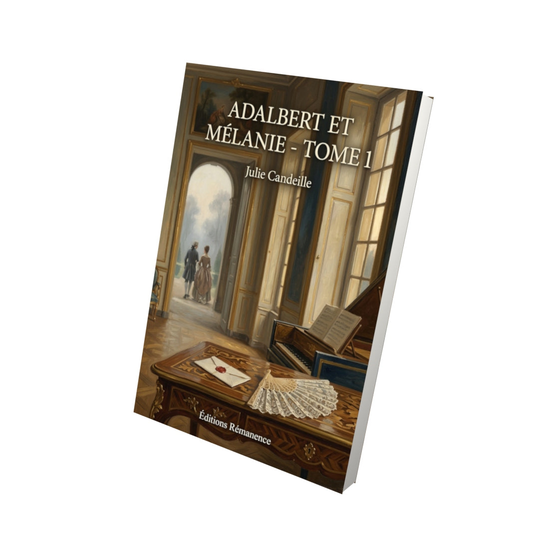Livre Adalbert et Mélanie - Tome 1 par Julie Candeille - Vue 3D - Editions Remanence