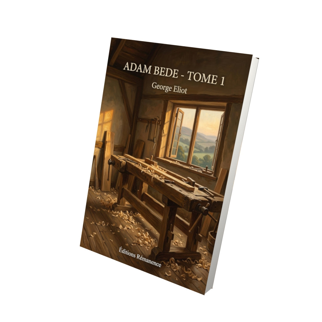 Livre Adam Bede - Tome 1 par George Eliot - Vue 3D - Editions Remanence