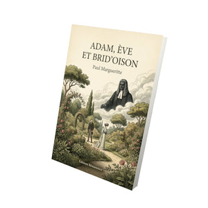 Adam, Ève et Brid'oison - Paul Margueritte