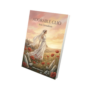 Adorable Clio - Jean Giraudoux