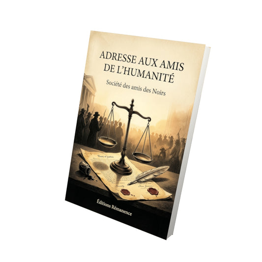 Livre Adresse aux amis de l’humanité par Société des amis des Noirs - Vue 3D - Editions Remanence