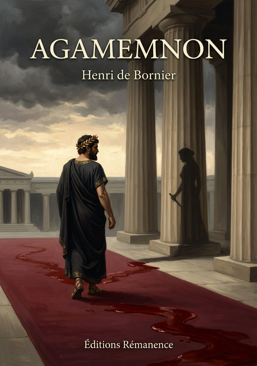 Livre Agamemnon par Henri de Bornier - Couverture - Editions Remanence