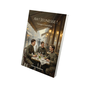 Ah ! Jeunesse ! - Georges Courteline