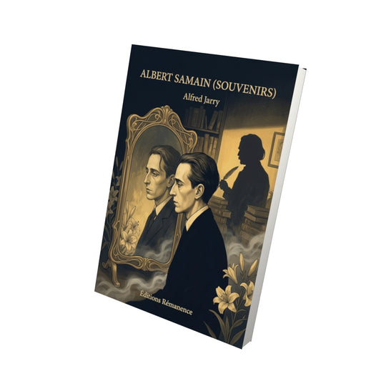 Livre Albert Samain (Souvenirs) par Alfred Jarry - Vue 3D - Editions Remanence