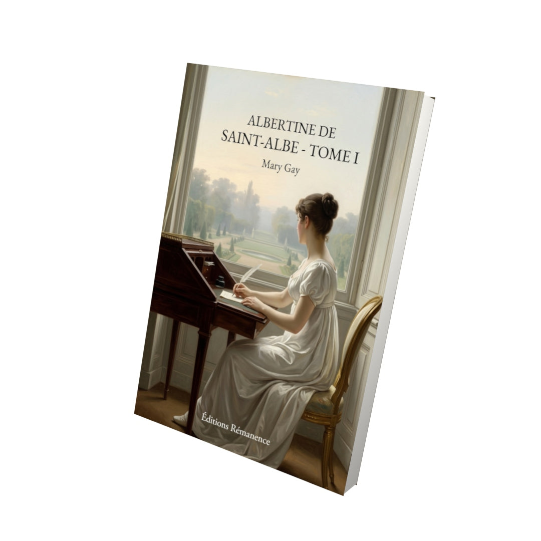 Livre Albertine de Saint-Albe - Tome I par Mary Gay - Vue 3D - Editions Remanence