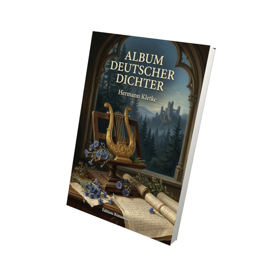 Livre Album deutscher Dichter par Hermann Kletke - Vue 3D - Editions Remanence