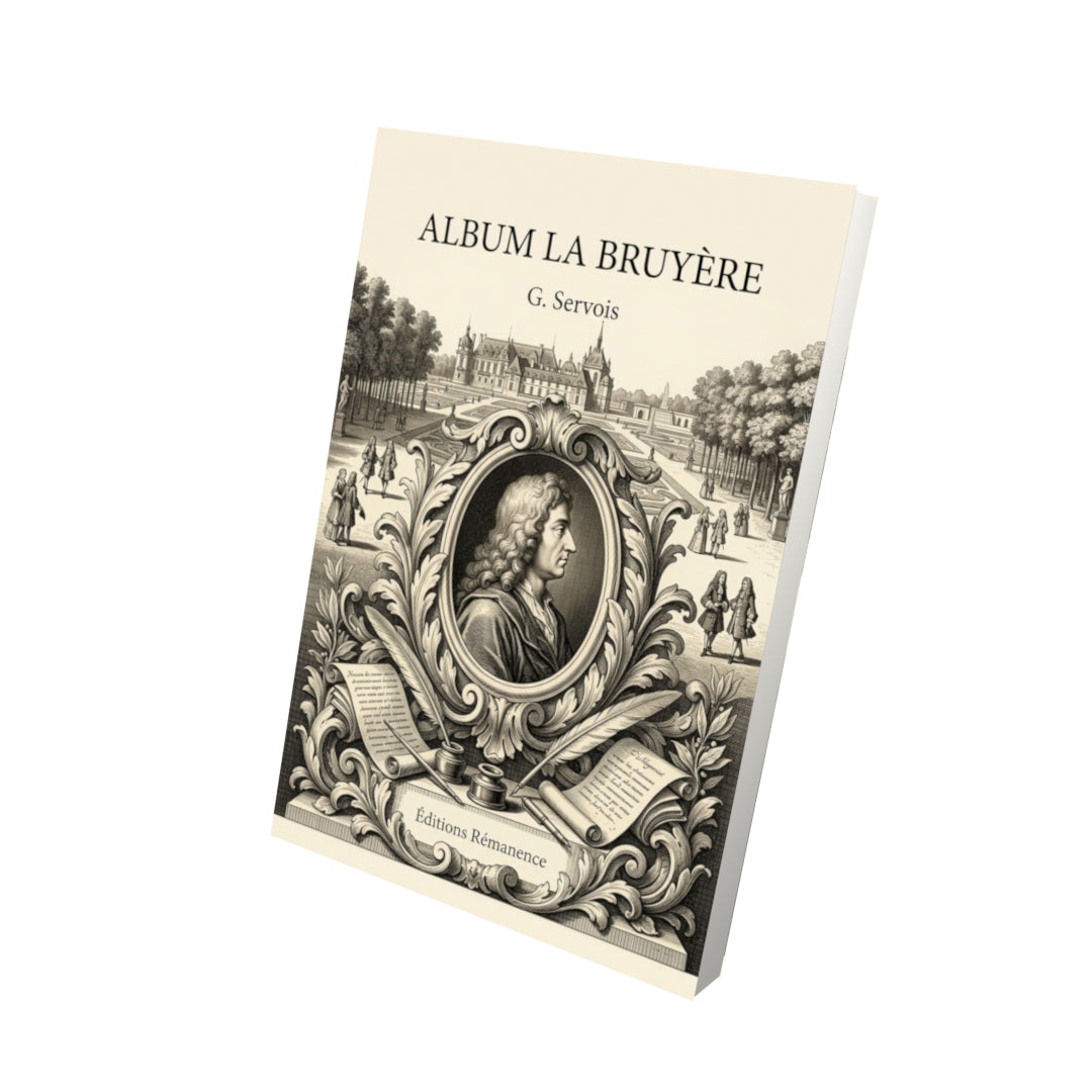 Livre Album La Bruyère par G. Servois - Vue 3D - Editions Remanence