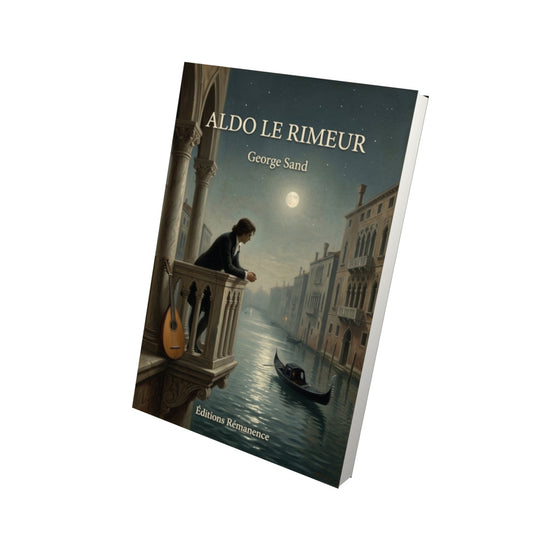 Livre Aldo le rimeur - George Sand - Vue 3D - Editions Remanence