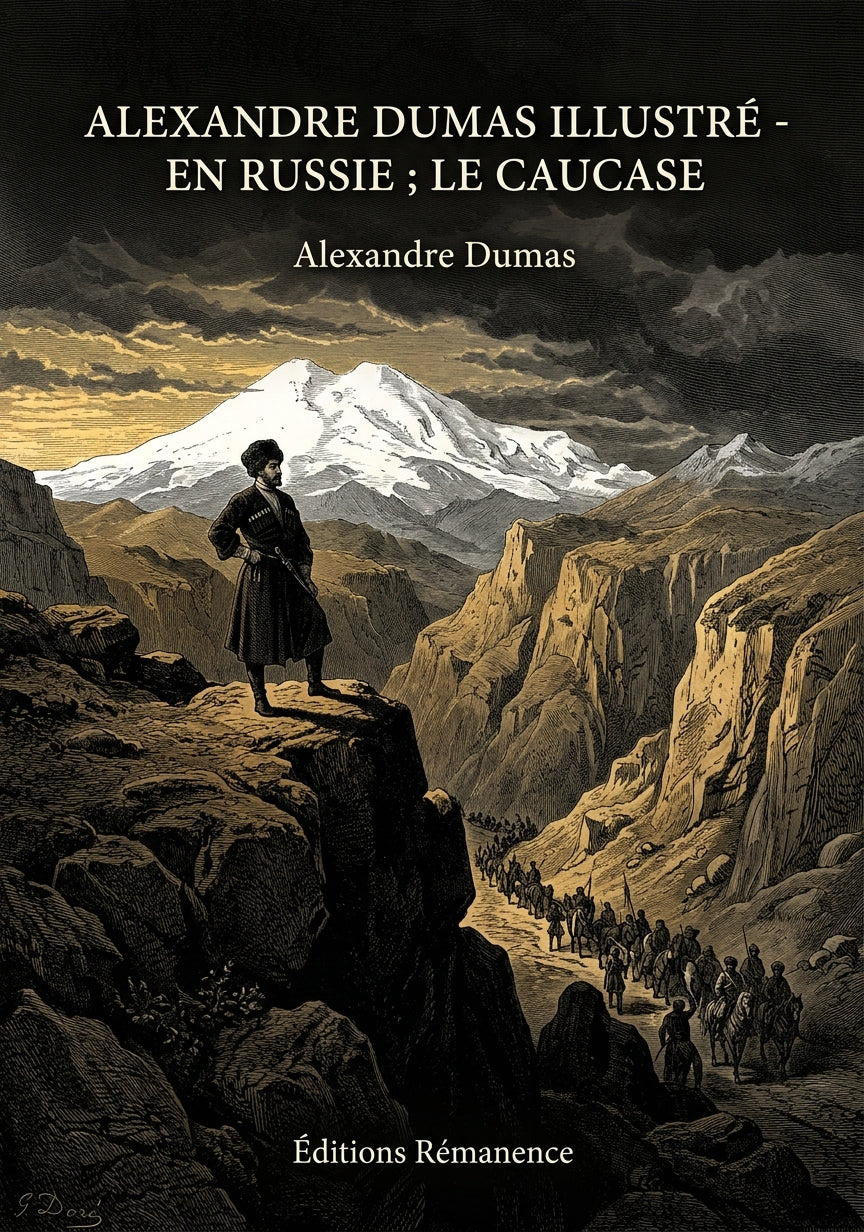 Livre Alexandre Dumas illustré - En Russie ; Le Caucase par Alexandre Dumas - Couverture - Editions Remanence