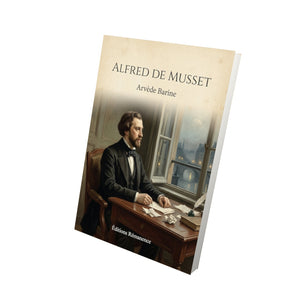 Alfred de Musset - Arvède Barine