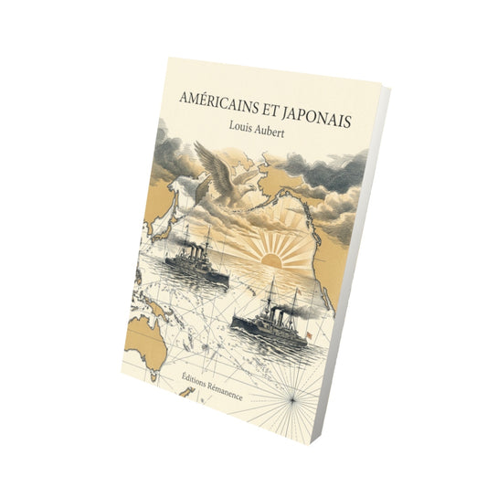 Livre Américains et Japonais par Louis Aubert - Vue 3D - Editions Remanence