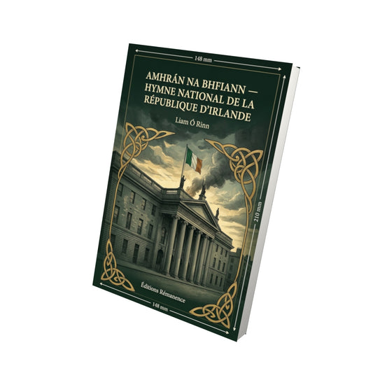 Livre Amhrán na bhFiann — Hymne national de la république d’Irlande par Liam Ó Rinn - Vue 3D - Editions Remanence