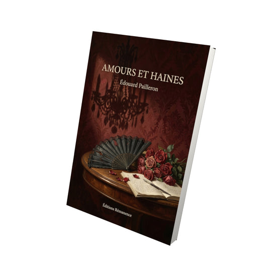 Livre Amours et Haines par Édouard Pailleron - Vue 3D - Editions Remanence