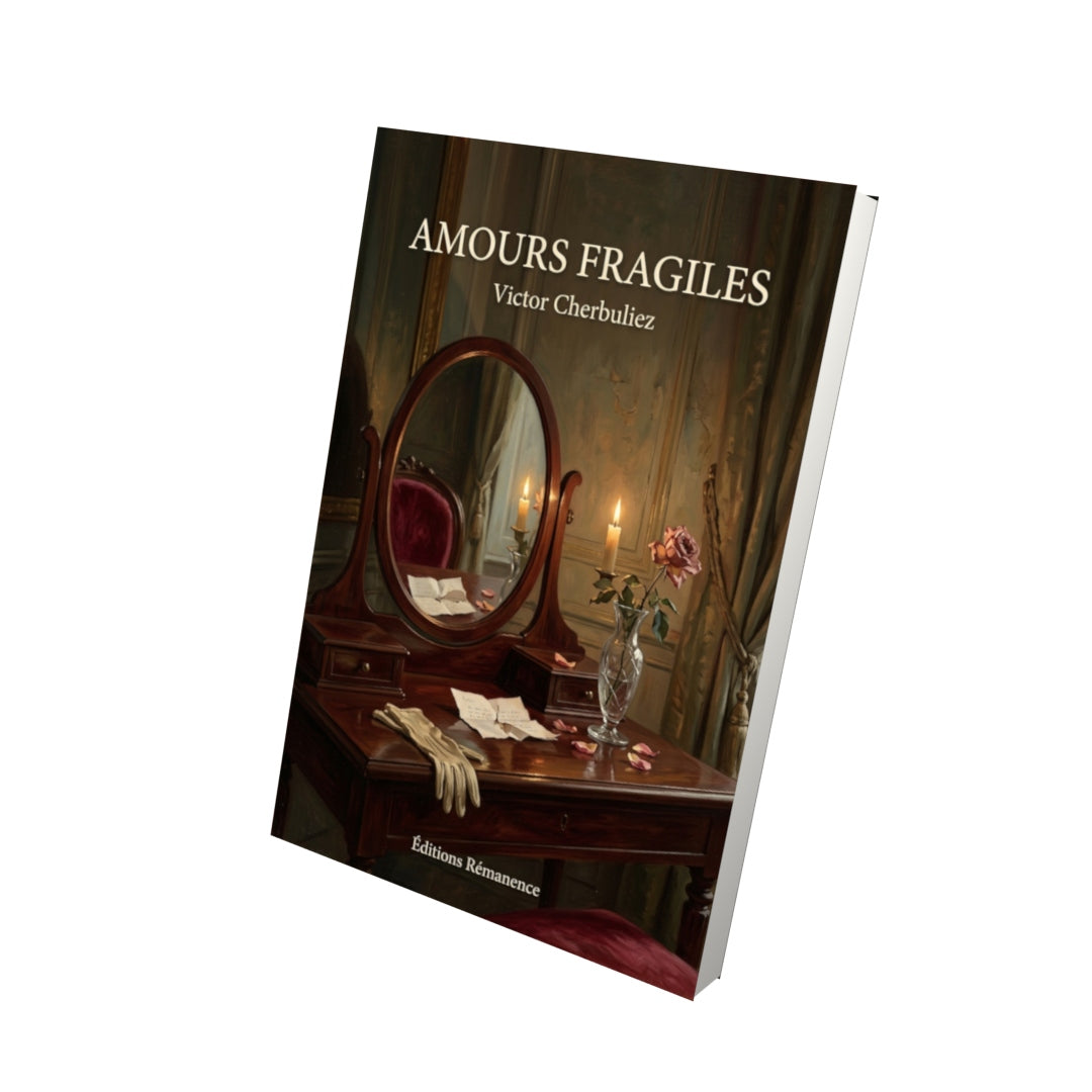 Livre Amours fragiles par Victor Cherbuliez - Vue 3D - Editions Remanence