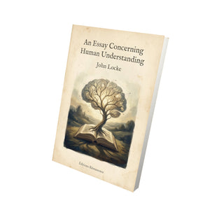 An Essay Concerning Human Understanding – John Locke