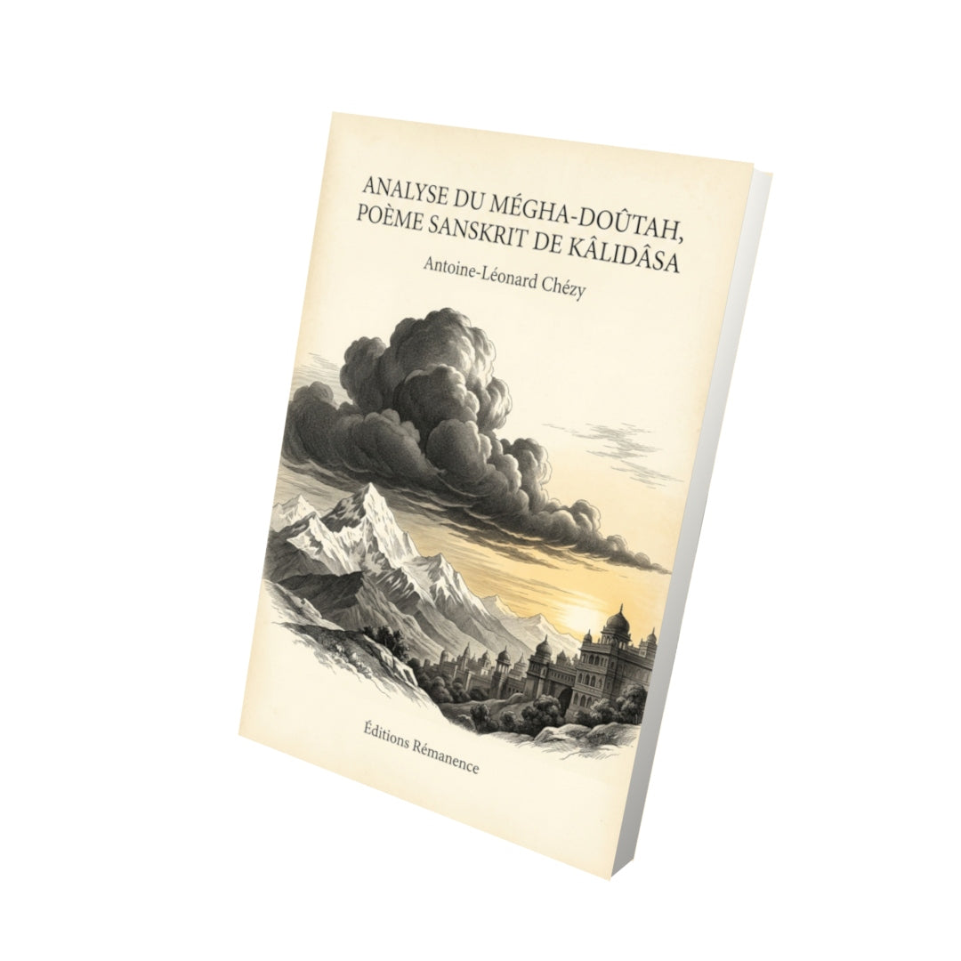 Livre Analyse du Mégha-Doûtah, poème sanskrit de Kâlidâsa par Antoine-Léonard Chézy - Vue 3D - Editions Remanence