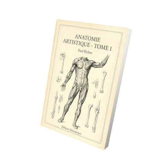 Livre Anatomie artistique - Tome 1 par Paul Richer - Vue 3D - Editions Remanence