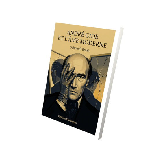 Livre André Gide et l’âme moderne par Sybrandi Braak - Vue 3D - Editions Remanence