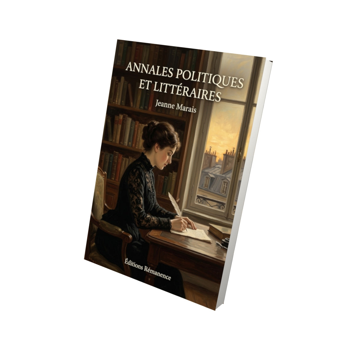 Livre Annales politiques et littéraires par Jeanne Marais - Vue 3D - Editions Remanence