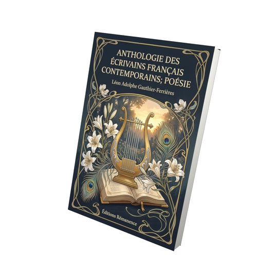 Livre Anthologie des écrivains français contemporains; poésie par Léon Adolphe Gauthier-Ferrières - Vue 3D - Editions Remanence