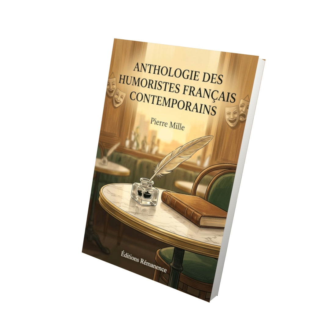 Livre Anthologie des humoristes français contemporains par Pierre Mille - Vue 3D - Editions Remanence