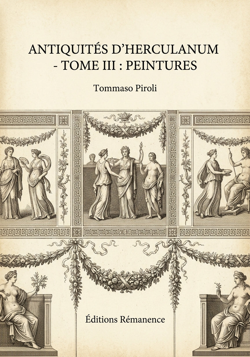 Antiquités d'Herculanum - Tome III : Peintures - Tommaso Piroli (Couverture)