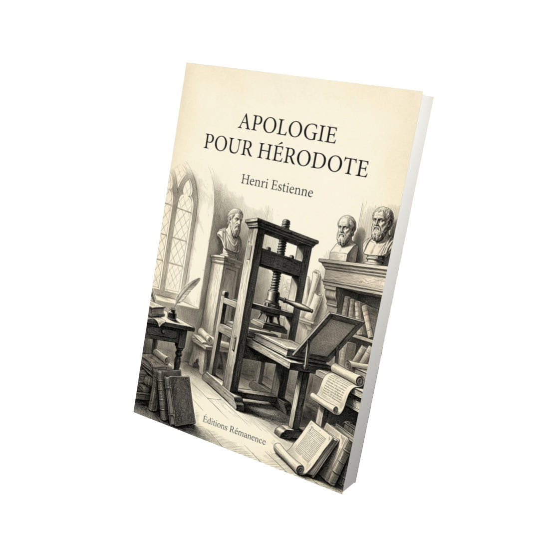 Livre Apologie pour Hérodote par Henri Estienne - Vue 3D - Editions Remanence