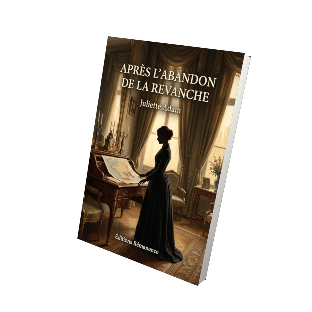 Livre Après l’abandon de la revanche par Juliette Adam - Vue 3D - Editions Remanence