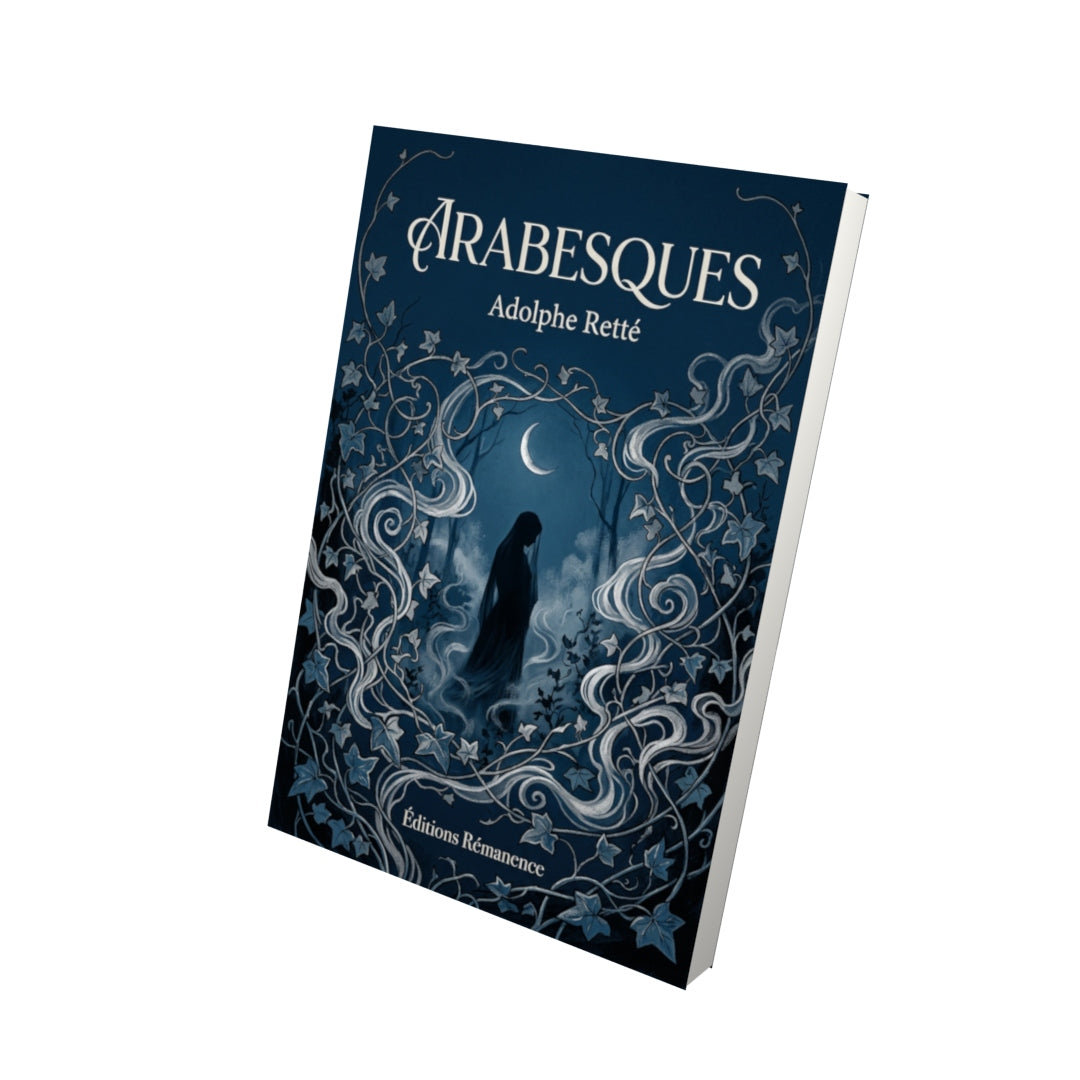 Livre Arabesques par Adolphe Retté - Vue 3D - Editions Remanence