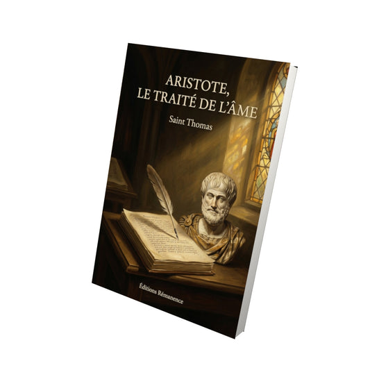 Livre Aristote, le traité de l'âme - Saint Thomas - Vue 3D - Editions Remanence