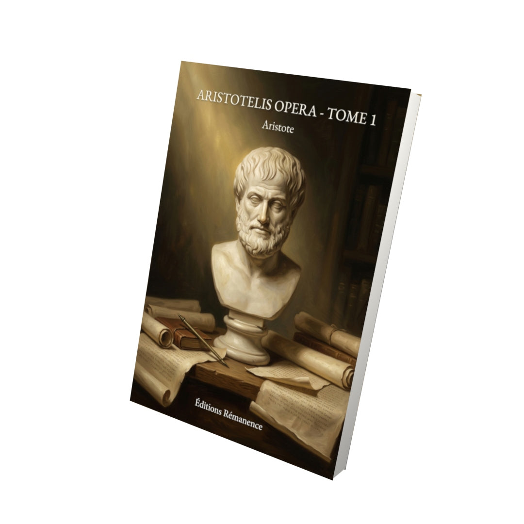 Livre Aristotelis opera - Tome 1 par Aristote - Vue 3D - Editions Remanence