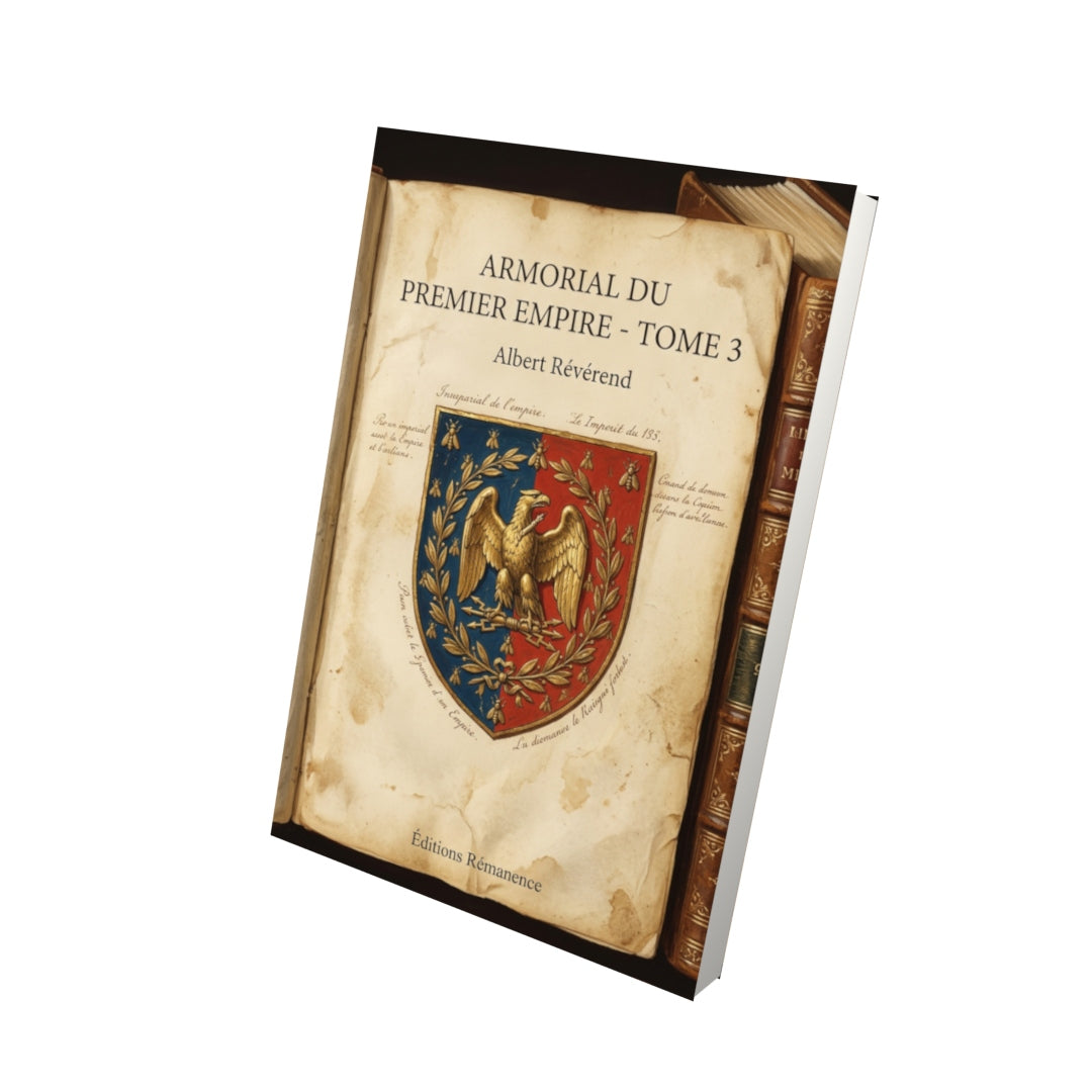 Livre Armorial du Premier Empire - Tome 3 par Albert Révérend - Vue 3D - Editions Remanence