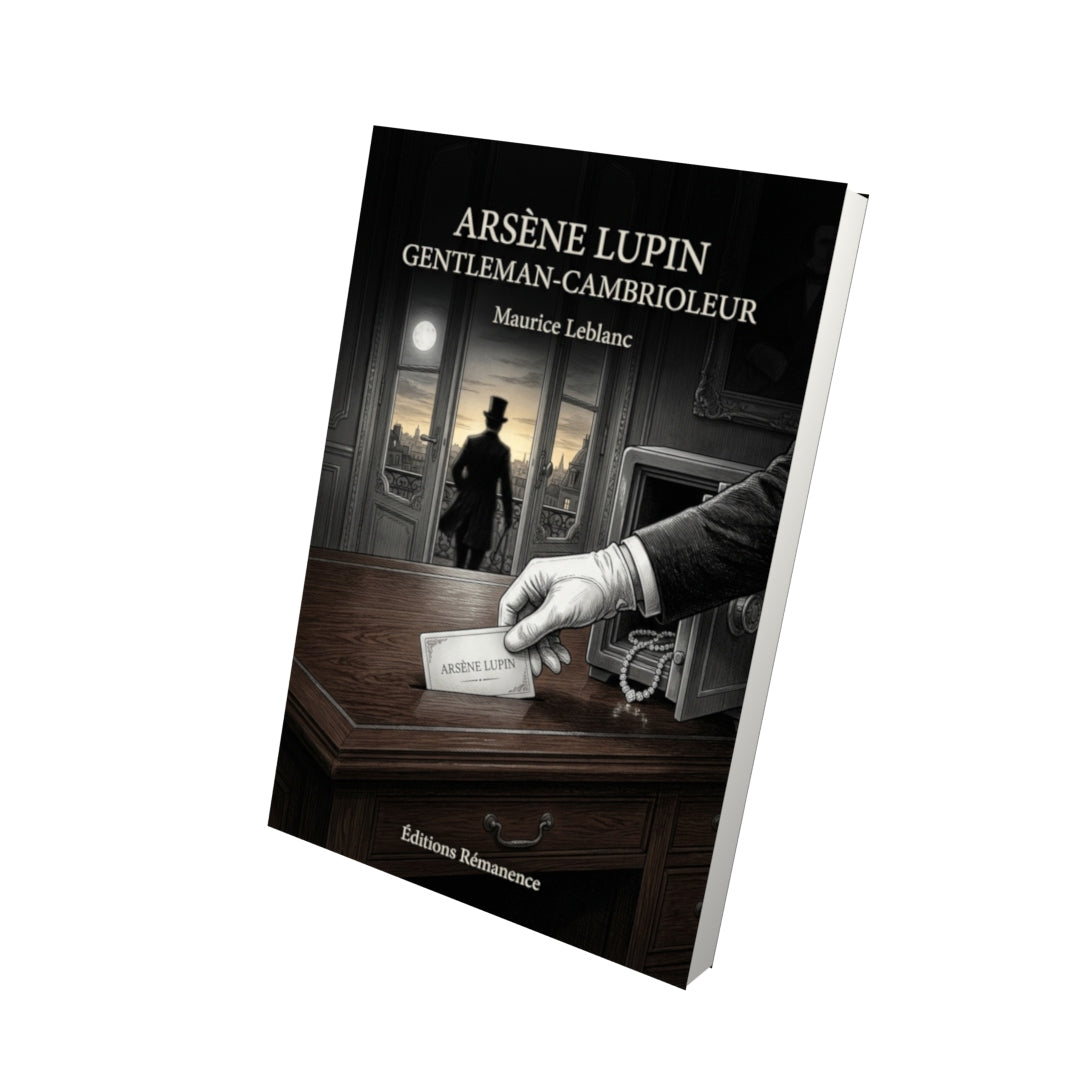 Livre Arsène Lupin gentleman-cambrioleur par Maurice Leblanc - Vue 3D - Editions Remanence