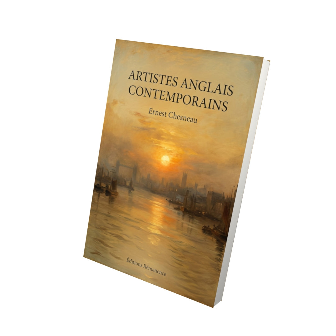Livre Artistes anglais contemporains par Ernest Chesneau - Vue 3D - Editions Remanence