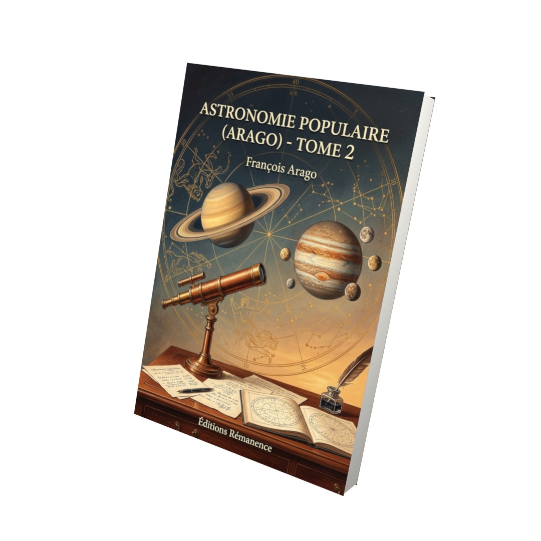 Livre Astronomie populaire (Arago) - Tome 2 par François Arago - Vue 3D - Editions Remanence