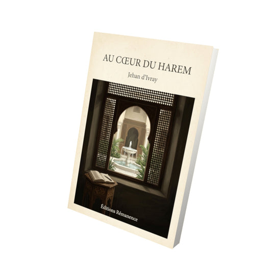 Livre Au cœur du Harem - Jehan d’Ivray - Vue 3D - Editions Remanence