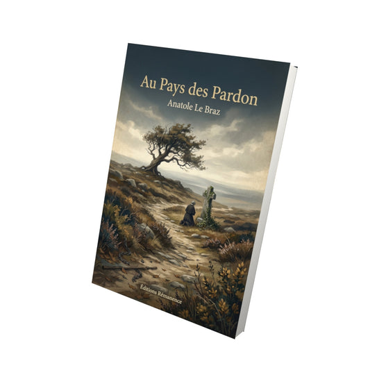 Livre Au Pays des Pardon – Anatole Le Braz - Vue 3D - Editions Remanence