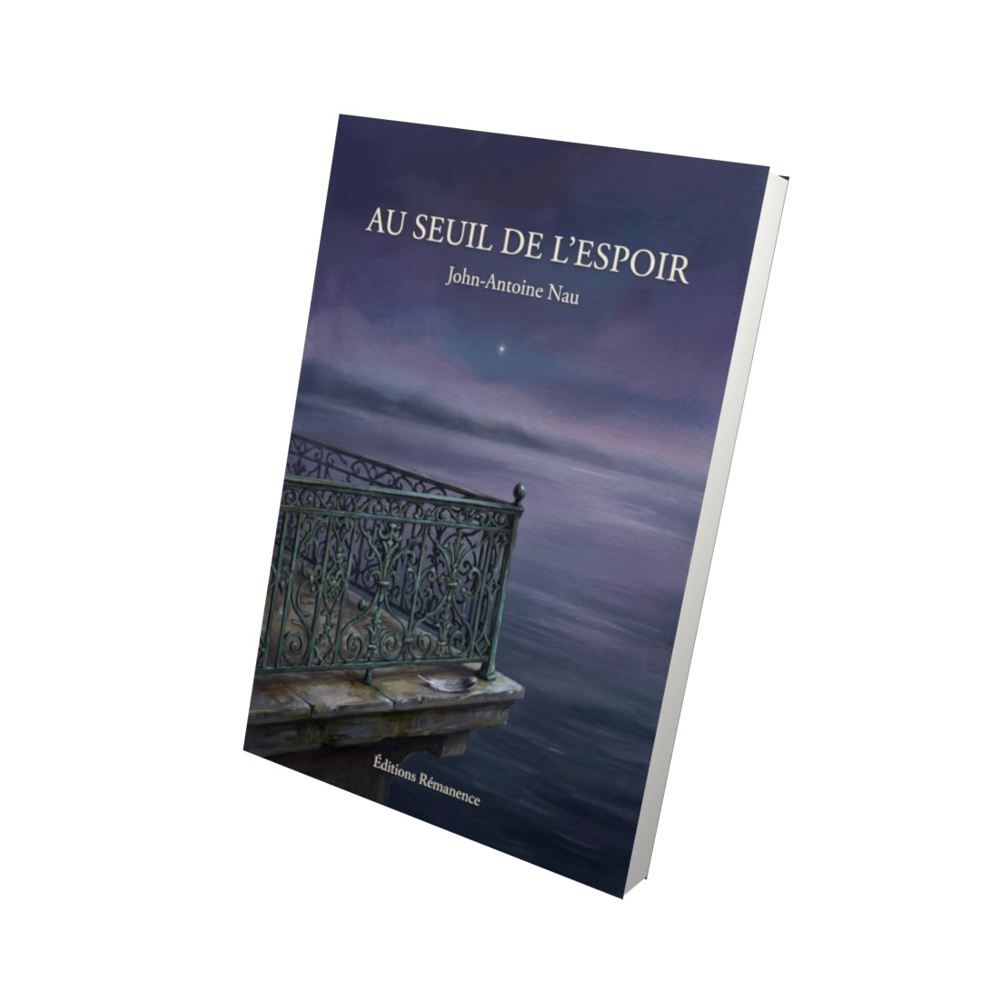 Livre Au Seuil de l’Espoir par John-Antoine Nau - Vue 3D - Editions Remanence