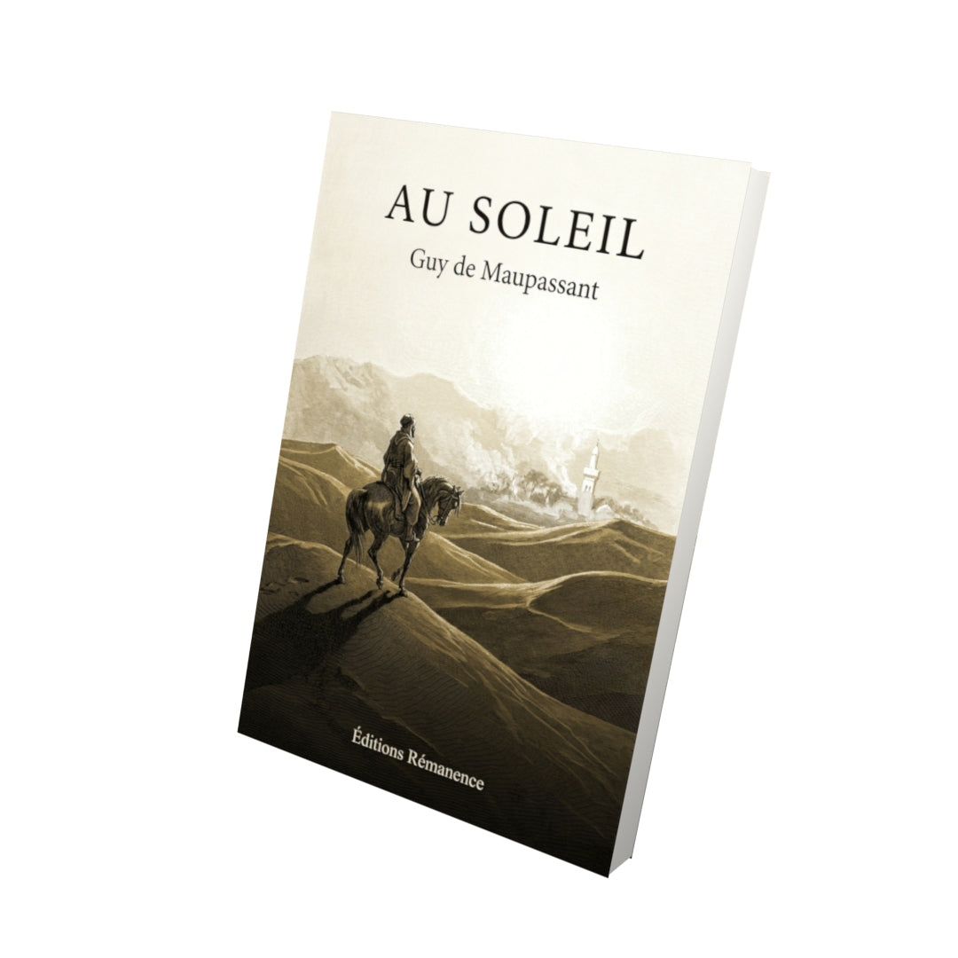 Livre Au soleil par Guy de Maupassant - Vue 3D - Editions Remanence