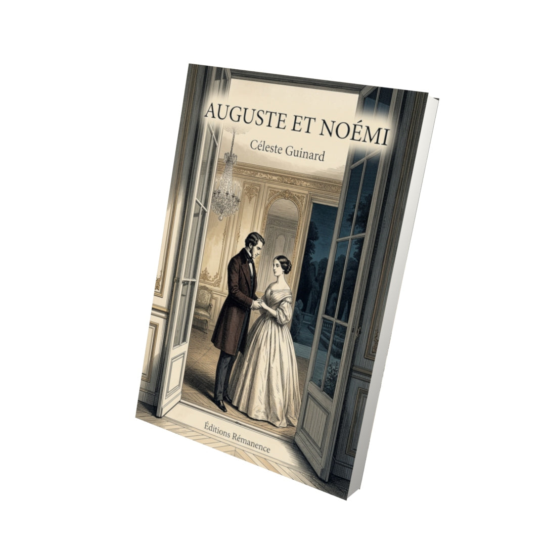 Livre Auguste et Noémi par Céleste Guinard - Vue 3D - Editions Remanence