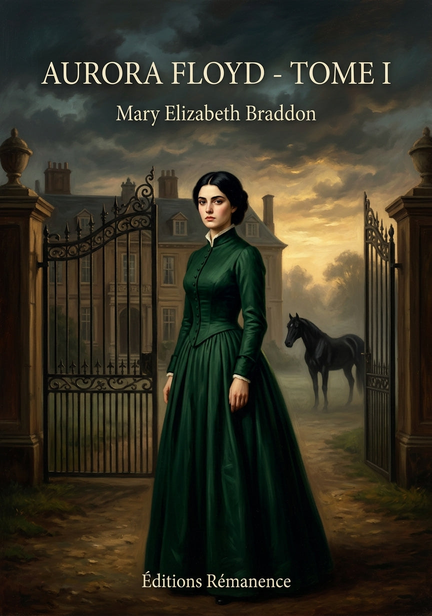 Livre Aurora Floyd - Tome I par Mary Elizabeth Braddon - Couverture - Editions Remanence