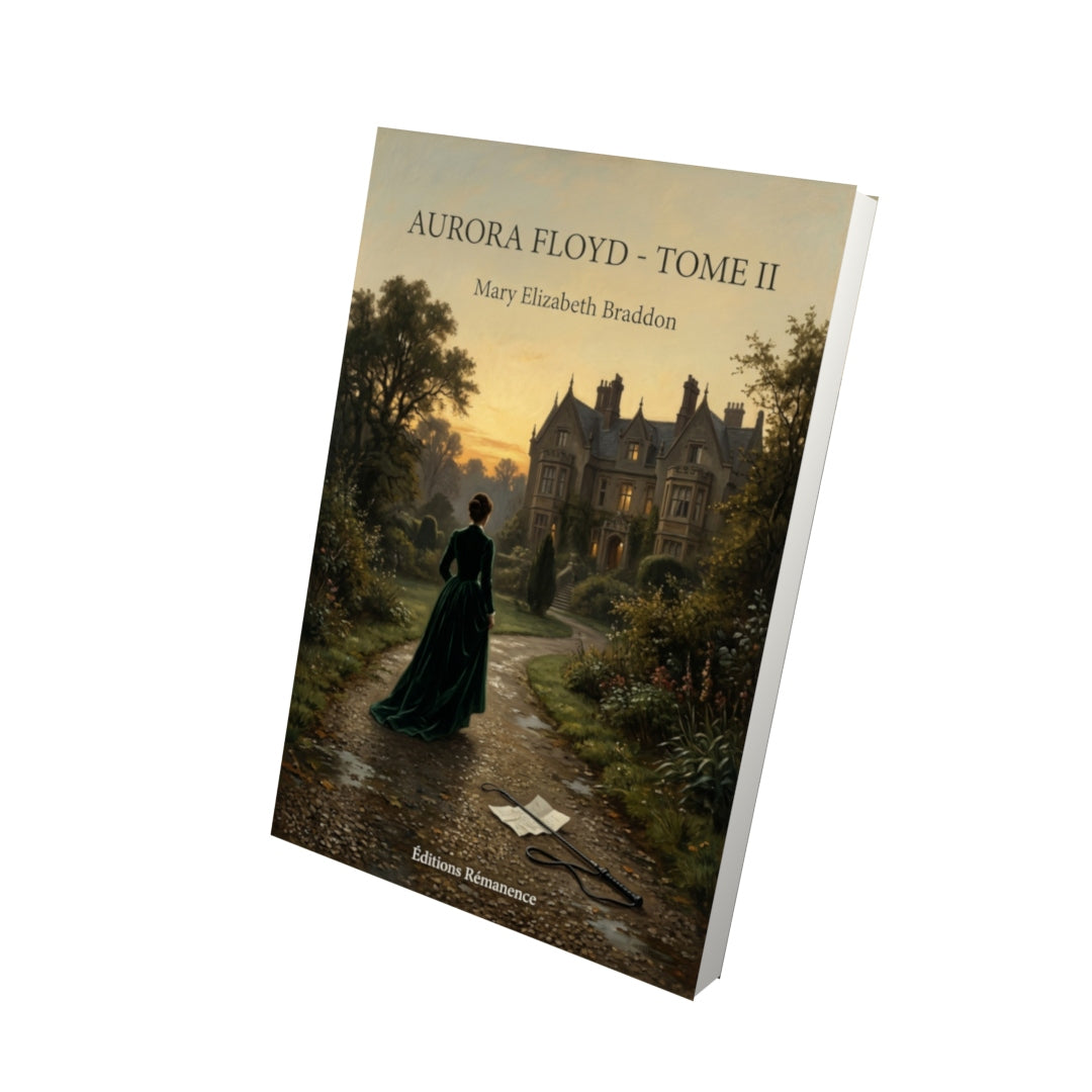 Livre Aurora Floyd - Tome II par Mary Elizabeth Braddon - Vue 3D - Editions Remanence