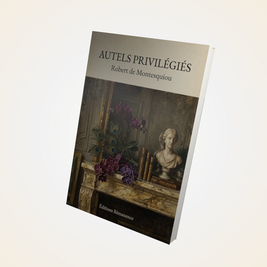 Livre Autels privilégiés - Robert de Montesquiou - Couverture 3D