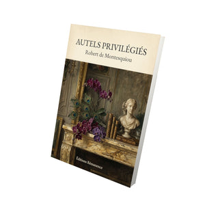 Autels privilégiés - Robert de Montesquiou