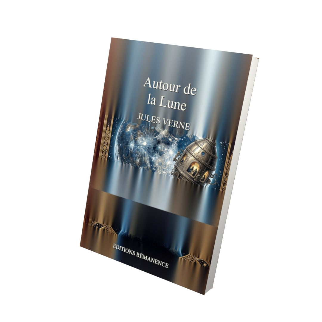 Livre Autour de la Lune - Jules Verne - Vue 3D - Editions Remanence