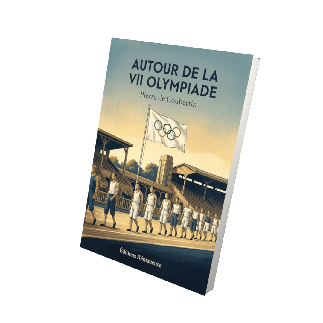 Livre Autour de la VII Olympiade par Pierre de Coubertin - Vue 3D - Editions Remanence